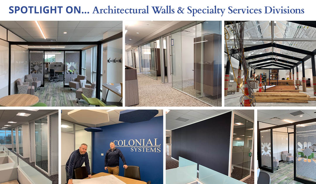Spotlight On… Our Architectural Walls and Specialty Services Divisions