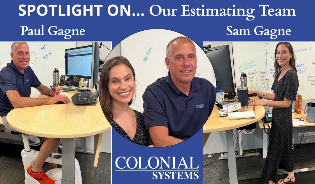 Spotlight on our estimating team - colonial systems
